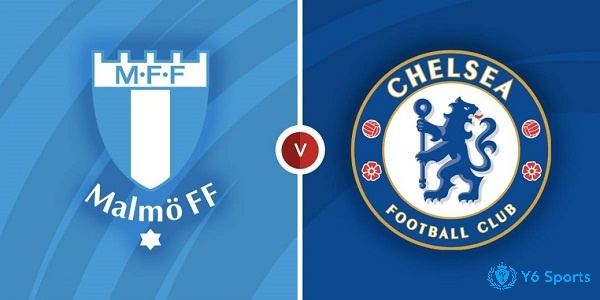 Soi kèo Malmo vs Chelsea | Champions League 03/11