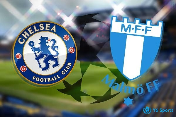 Chelsea vs Malmo soi kèo tại đấu trường UEFA Champions League
