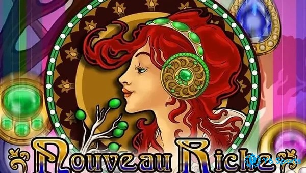 Chào mừng bạn đến với Game Nouveau Riche Slots