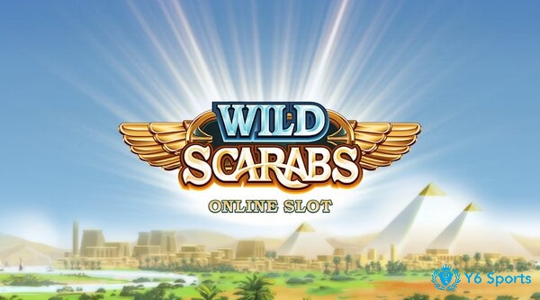 Khám phá Ai Cập cổ cùng slot game Wild Scarabs