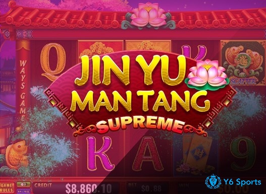 Jin Yu Man Tang là một trong những Slot phương Đông nổi tiếng