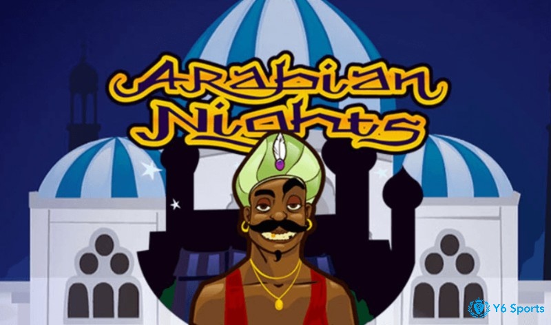 Arabian Nights slot: Game dựa trên phim hoạt hình chủ đề Ả Rập