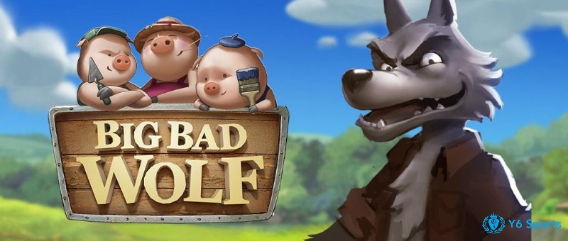 Big bad wolf slot với câu chuyện 3 chú heo đối mặt với một con sói độc ác