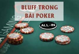 Bluff là gì: Tìm hiểu về khái niệm và cách sử dụng trong poker