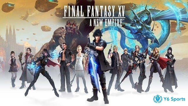 Cấu hình chơi Final Fantasy XV: A New Empire siêu mượt