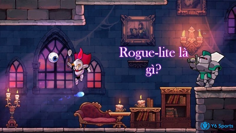 Tìm hiểu thông tin về game Roguelikes trên mobile